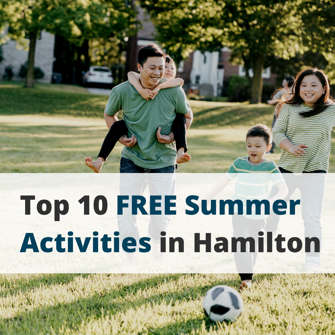 Top 10 Free Summer Activities in Hamilton Immigrants Working Centre